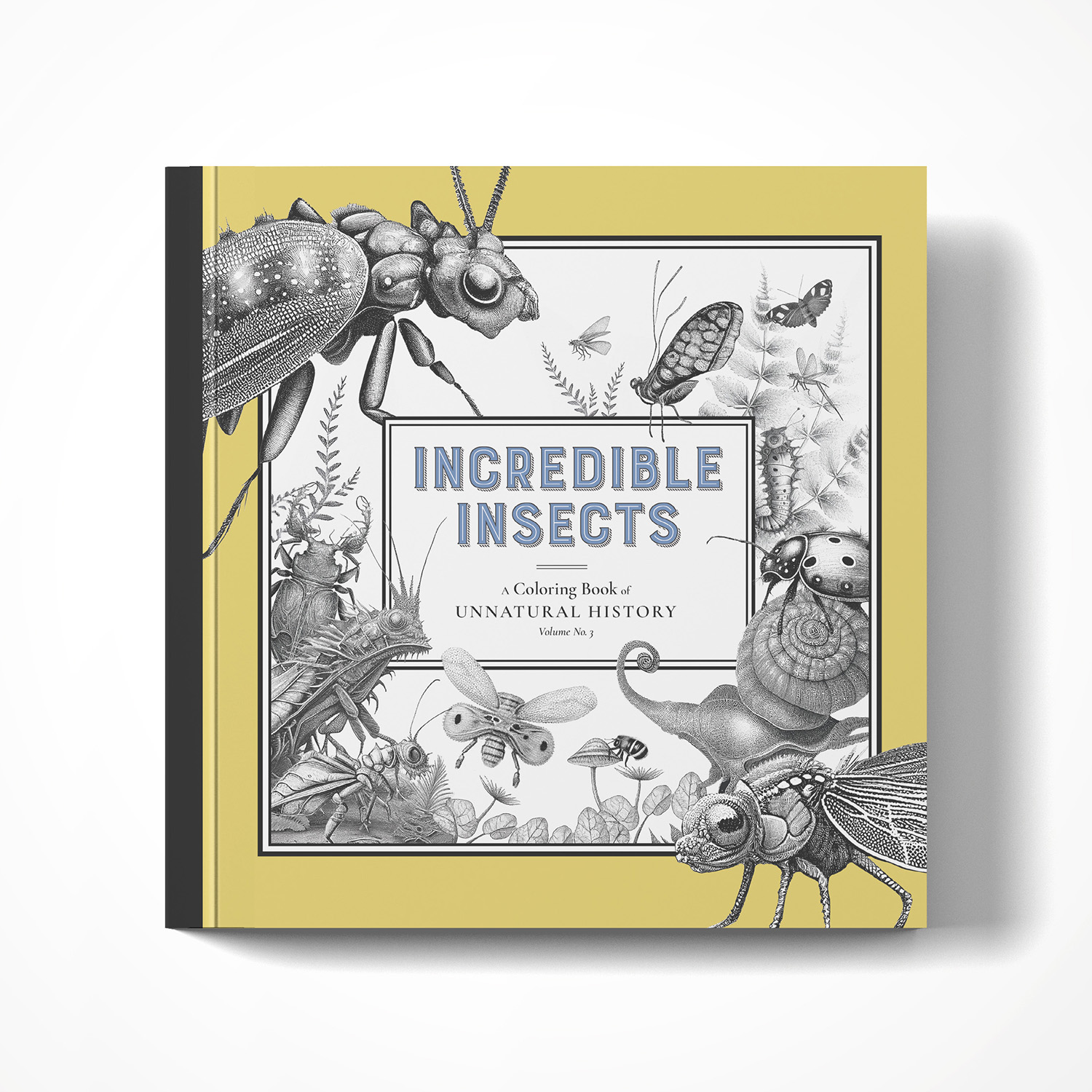 Incredible Insects: A Coloring Book of Unnatural History Vol. No. 3